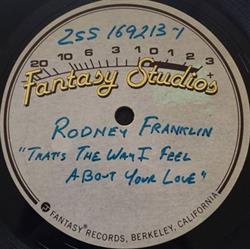 last ned album Rodney Franklin - Thats The Way I Feel Bout Your Love Sonshine