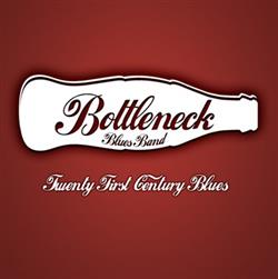descargar álbum Bottleneck Blues Band - Twenty First Century Blues