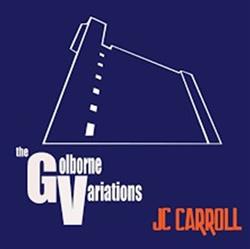 ladda ner album JC Carroll - The Golborne Variations
