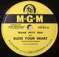 ascolta in linea Frank Petty Trio - Bless Your Heart At Sundown