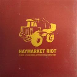 lyssna på nätet Haymarket Riot - If I Were A Transformer My Name Would Be Bad Habit