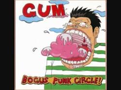 Gum - Bogus Punk Circle