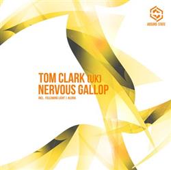descargar álbum Tom Clark (UK) - Nervous Gallop