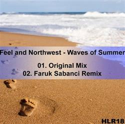 écouter en ligne Feel And Northwest - Waves Of Summer