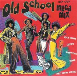 télécharger l'album Various - Old School Mega Mix Non Stop
