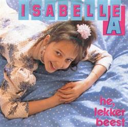 last ned album Isabelle A - He Lekker Beest