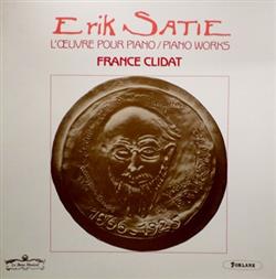 écouter en ligne Erik Satie France Clidat - Loeuvre Pour Piano Piano Works