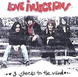 baixar álbum Love Injections - 3 Sheets To The Wind