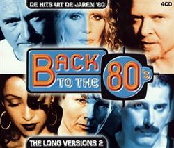 descargar álbum Various - Back To The 80s The Long Versions 2