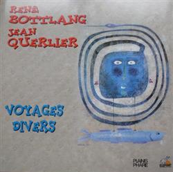 ouvir online René Bottlang, Jean Querlier - Voyages Divers