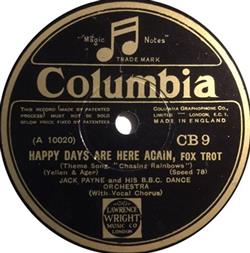 ascolta in linea Jack Payne And His BBC Dance Orchestra - Happy Days Are Here Again Lucky Me Lovable You