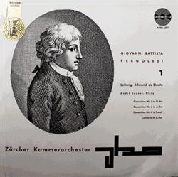 escuchar en línea Giovanni Battista Pergolesi, Zürcher Kammerorchester, Edmond De Stoutz - Giovanni Battista Pergolesi Vol 1
