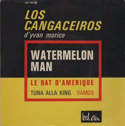 lytte på nettet Los Cangaceiros D' Yvan Morice - Watermelon Man