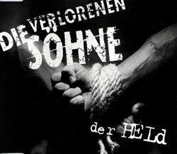 lyssna på nätet Die Verlorenen Söhne - Der Held