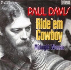 télécharger l'album Paul Davis - Ride Em Cowboy Midnight Woman