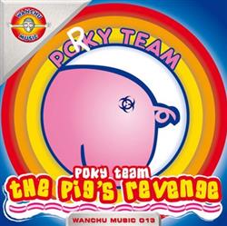 lataa albumi Pokyteam - The Pigs Revenge