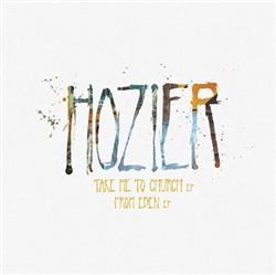 descargar álbum Hozier - Take Me To Church EP From Eden EP