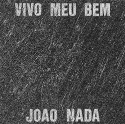 ladda ner album Joao Nada - Vivo Meu Bem