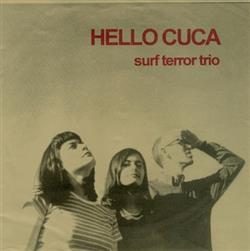 lytte på nettet Hello Cuca - Surf Terror Trio