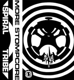 lataa albumi Spiral tribe - More Stompcore