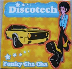 lytte på nettet Discotech - Funky Cha Cha