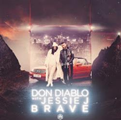 lyssna på nätet Don Diablo with Jessie J - Brave