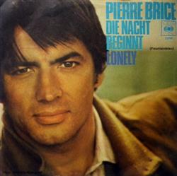 baixar álbum Pierre Brice - Die Nacht Beginnt Lonely