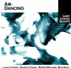 lytte på nettet Larry Coryell Quartet - Air Dancing