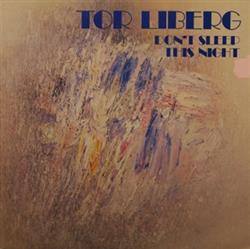 Album herunterladen Tor Liberg - Dont Sleep This Night