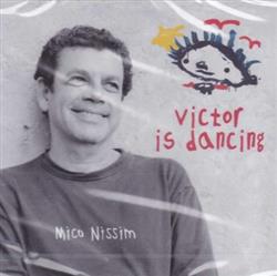 lataa albumi Mico Nissim - Victor Is Dancing