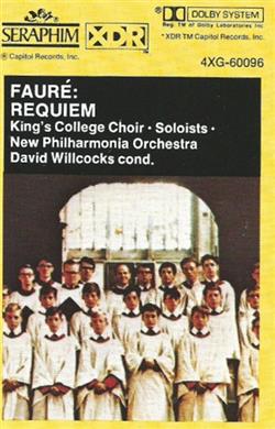 ladda ner album Fauré, King's College Choir, New Philharmonia Orchestra, David Willcocks - Requiem