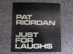 télécharger l'album Pat Riordan - Just For Laugh