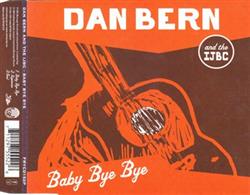 descargar álbum Dan Bern And The IJBC - Baby Bye Bye