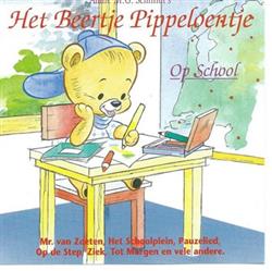 last ned album Annie MG Schmidt - Het Beertje Pippeloentje Op School