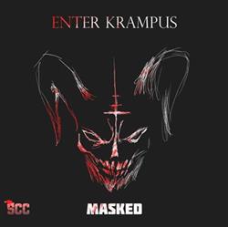 lyssna på nätet Masked - Enter Krampus