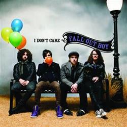 Album herunterladen Fall Out Boy - I Dont Care