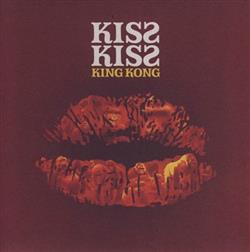 lataa albumi Kiss Kiss King Kong - Some Kind Of Temptation