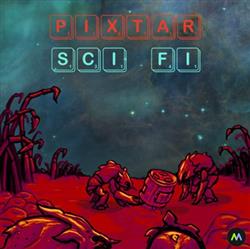 Album herunterladen PiXtar - Sci Fi