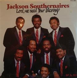 Download The Jackson Southernaires - Lord We Need Your Blessings