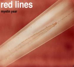 écouter en ligne Red Lines - Myelin Year