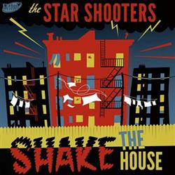 lyssna på nätet The Star Shooters - Shake The House