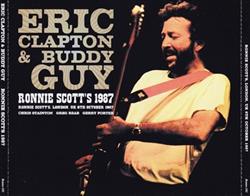 Album herunterladen Eric Clapton & Buddy Guy - Ronnie Scotts 1987