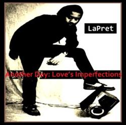 descargar álbum LaPret - Another Day Loves Imperfections