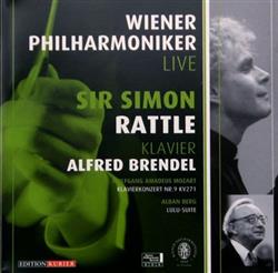 Download Wolfgang Amadeus Mozart, Alban Berg, Sir Simon Rattle, Alfred Brendel, Wiener Philharmoniker - Klavierkonzert Nr 9 Kv 271Lulu Suite