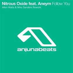 last ned album Nitrous Oxide Feat Aneym - Follow You Allen Watts Mike Sanders Rework