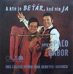 baixar álbum Paľo Gábor - A Kto Je Beťár Keď Nie Ja