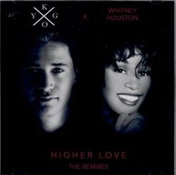 online anhören Kygo X Whitney Houston - Higher Love The Remixes