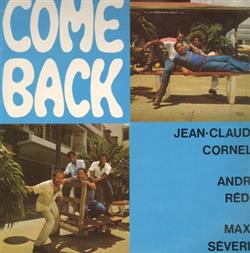 lataa albumi JeanClaude Cornely, Andre Redo, Maxo Severin - Come Back