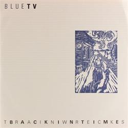 lataa albumi Blue TV - Train Wrecks Back In Time