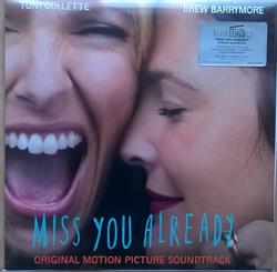 écouter en ligne Various - Miss You Already Original Motion Picture Soundtrack